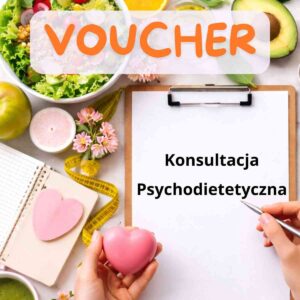 Konsultacja Psychodietetyczna - Voucher